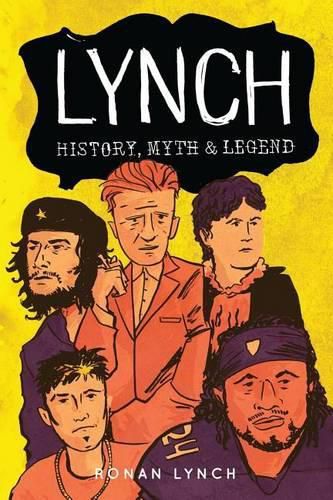 Lynch: History, myth and legend