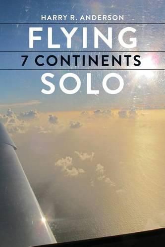 Cover image for Flying 7 Continents Solo