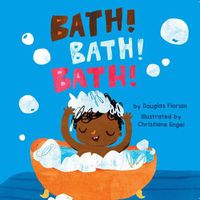Cover image for Bath! Bath! Bath!