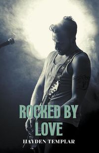 Cover image for Rocked by Love