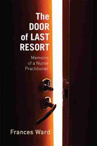 The Door of Last Resort: Memoirs of a Nurse Practitioner