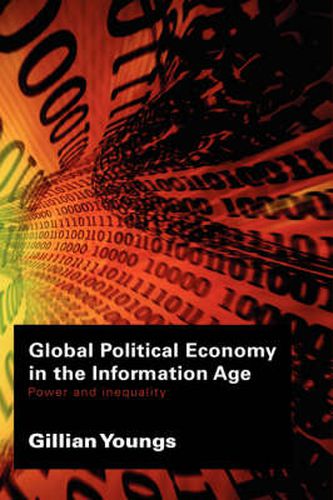 Cover image for Global Political Economy in the Information Age: Power and Inequality