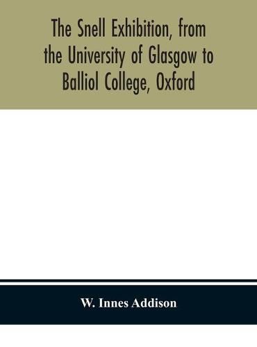 The Snell Exhibition, from the University of Glasgow to Balliol College, Oxford