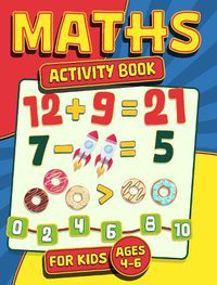 Cover image for Maths Activity Book for Kids Ages 4-6