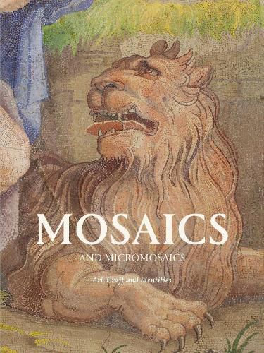 Cover image for Mosaics and Micro Mosaics