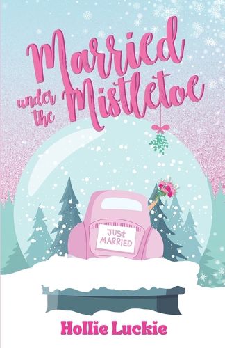 Cover image for Married Under the Mistletoe