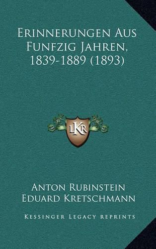 Cover image for Erinnerungen Aus Funfzig Jahren, 1839-1889 (1893)