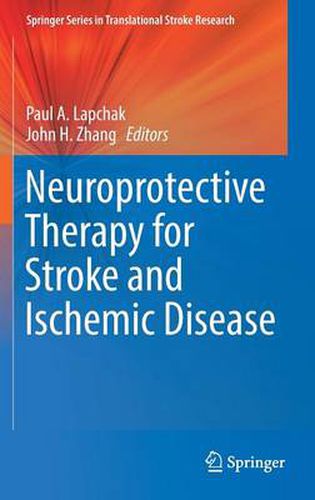 Cover image for Neuroprotective Therapy for Stroke and Ischemic Disease