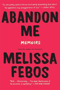 Cover image for Abandon Me: Memoirs