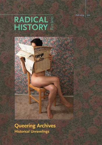 Cover image for Queering Archives: Historical Unravelings