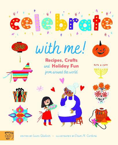 Celebrate With Me!: Recipes, Crafts and Holiday Fun from around the World