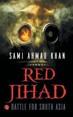 Cover image for Red Jihad: Battle for South Asia