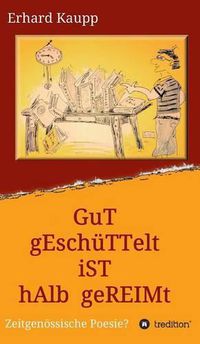 Cover image for Gut geschuttelt ist halb gereimt