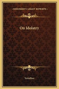 Cover image for On Idolatry