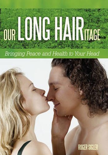 Cover image for Our LONG HAIRitage: Bringing Peace and Health to Your Head