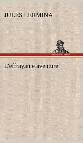 L'effrayante aventure