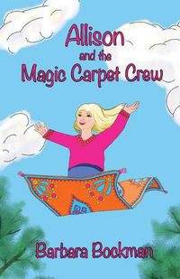 Cover image for Allison and the Magic Carpet Crew