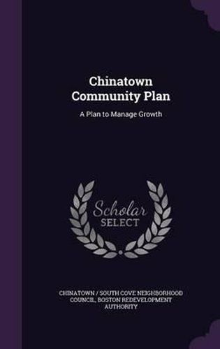 Chinatown Community Plan: A Plan to Manage Growth