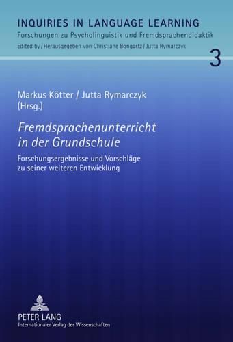 Cover image for Fremdsprachenunterricht in Der Grundschule: Forschungsergebnisse Und Vorschlaege Zu Seiner Weiteren Entwicklung