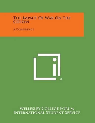 Cover image for The Impact of War on the Citizen: A Conference