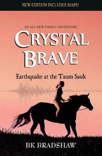 Cover image for Crystal Brave: Earthquake at the Taum Sauk