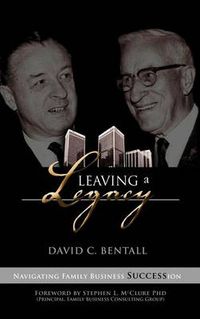 Cover image for Leaving a Legacy: Navigating Family Businesses Succession