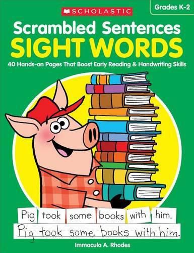 Cover image for Scrambled Sentences: Sight Words: 40 Hands-On Pages That Boost Early Reading & Handwriting Skills
