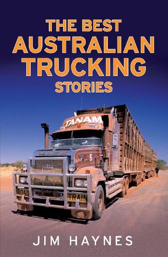 Cover image for The Best Australian Trucking Stories
