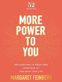 Cover image for More Power to You: Declarations to Break Free from Fear and Take Back Your Life