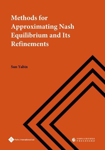 Cover image for Methods for Approximating Nash Equilibrium and Its Refinements