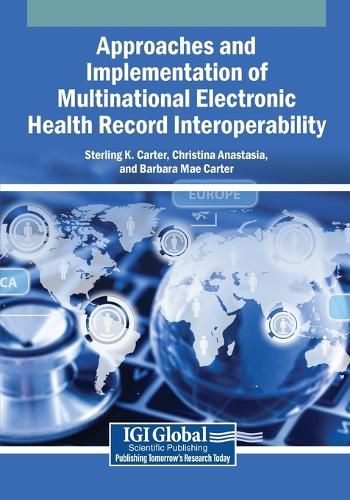 Cover image for Approaches and Implementation of Multinational Electronic Health Record Interoperability