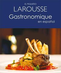 Cover image for El Pequeno Larousse Gastronomique En Espanol