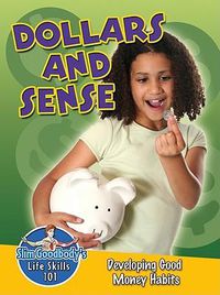 Cover image for Dollars and Sense: Developing Good Money Habits