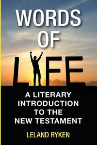 Cover image for Words of Life: A Literary Introduction to the New Testament