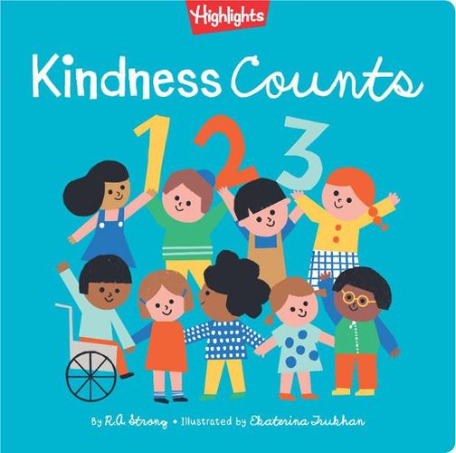 Cover image for Kindness Counts 123: A Highlights Book about Kindness