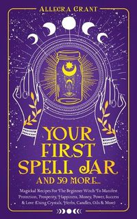 Cover image for Your First Spell Jar (and 59 more...)