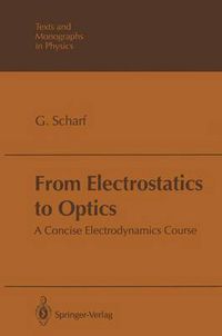 Cover image for From Electrostatics to Optics: A Concise Electrodynamics Course