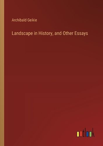 Cover image for Landscape in History, and Other Essays