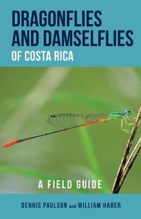 Cover image for Dragonflies and Damselflies of Costa Rica: A Field Guide