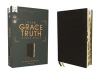 Cover image for NASB, The Grace and Truth Study Bible, European Bonded Leather, Black, Red Letter, 1995 Text, Thumb Indexed, Comfort Print