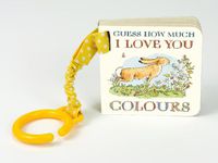 Cover image for Guess How Much I Love You: Colours
