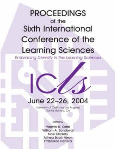 Cover image for Embracing Diversity in the Learning Sciences: Proceedings of the Sixth International Conference of the Learning Sciences