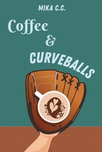Cover image for Coffee & Curveballs