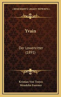 Cover image for Yvain: Der Lowenritter (1891)