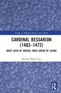Cover image for Cardinal Bessarion (1403-1472)