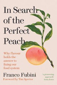 Cover image for In Search of the Perfect Peach