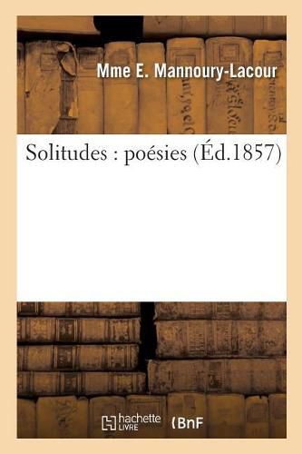 Cover image for Solitudes: poesies