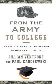 Cover image for From the Army to College: Transitioning from the Service to Higher Education