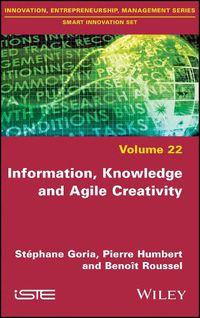 Cover image for Information, Knowledge and Agile Creativity