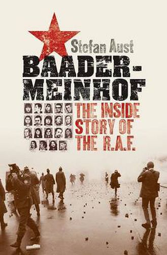 Baader-Meinhof: The Inside Story of the R.A.F